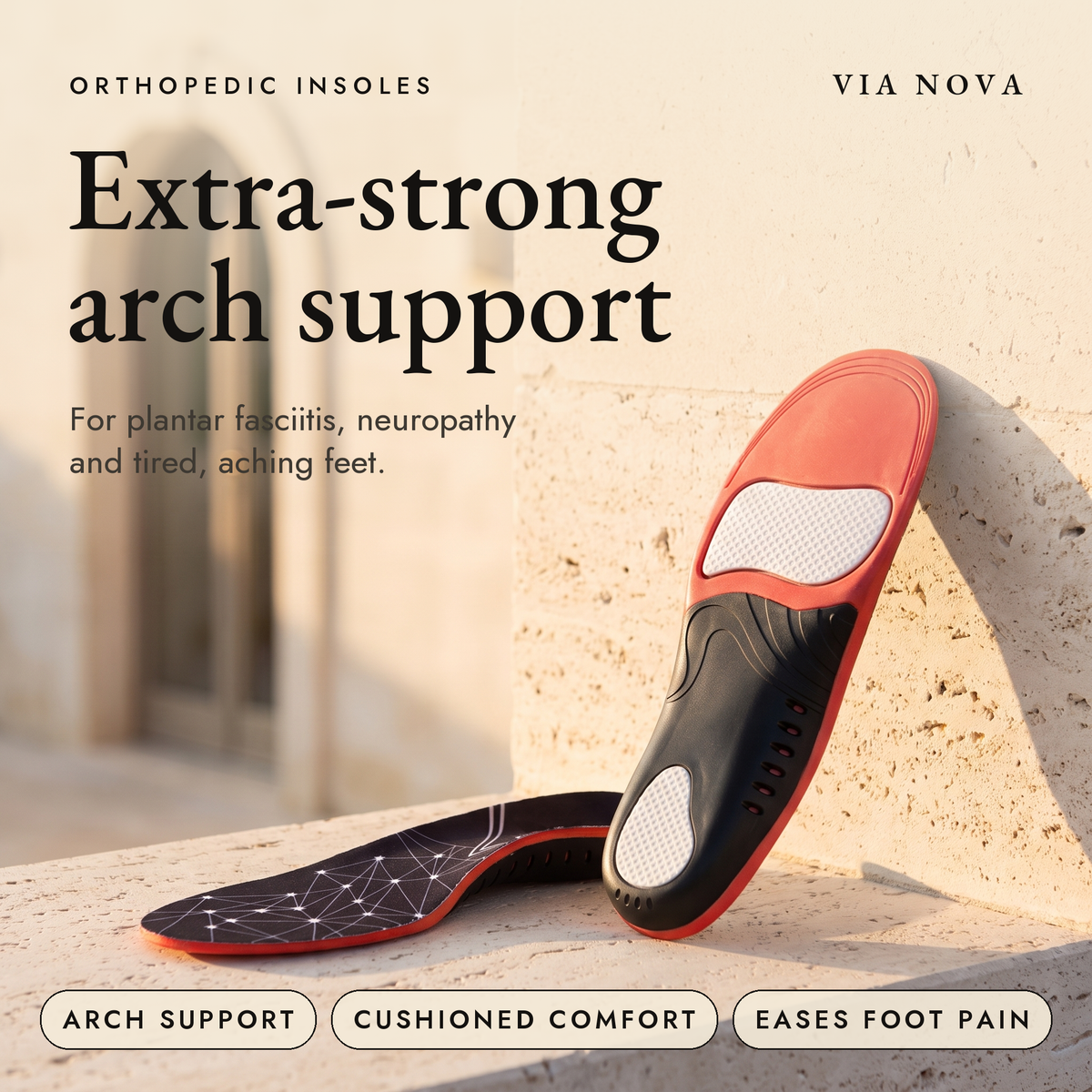 VIA NOVA Othropedic Neuropathy Support Insoles.